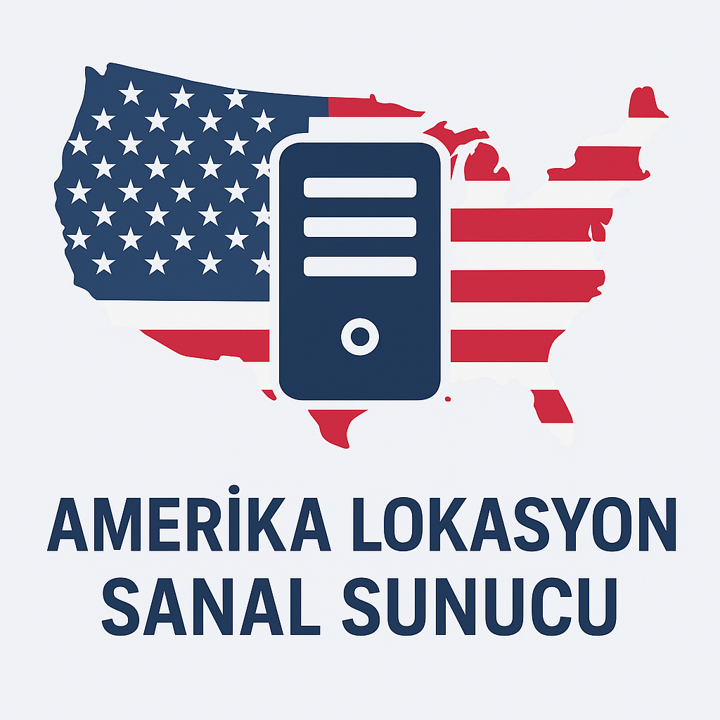 Amerika Lokasyon Sanal Sunucu (USA VPS) Kiralama: Avantajlar, Kullanım Alanları ve Paketler